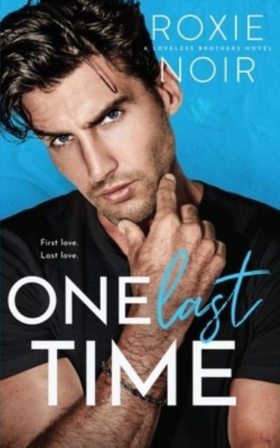 Cover for Roxie Noir · One Last Time (Paperback Book) (2020)