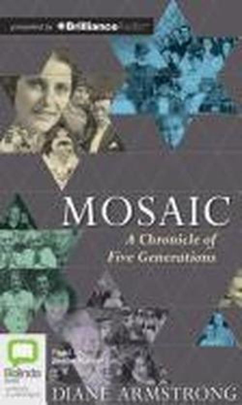 Cover for Diane Armstrong · Mosaic: a Chronicle of Five Generations (Audiobook (CD)) [Unabridged edition] (2012)