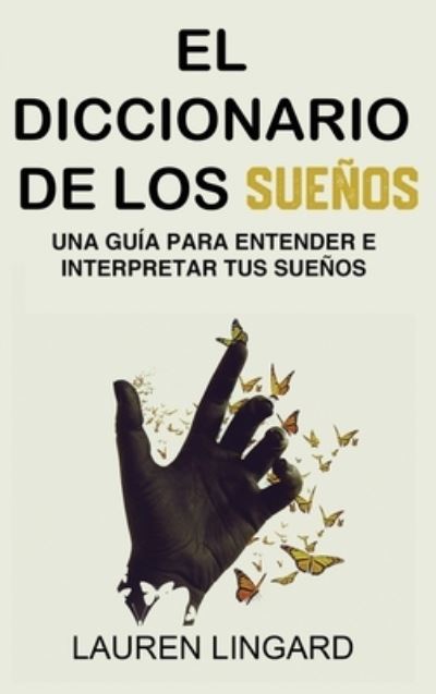 Cover for Lauren Lingard · Diccionario de Los Sueños (Bok) (2023)