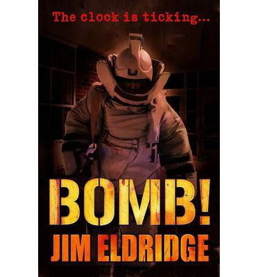 Cover for Jim Eldridge · Bomb! (Pocketbok) [New Second edition] (2013)