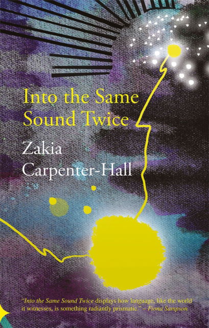 Cover for Zakia Carpenter-Hall · Into the Same Sound Twice (Pamflet) (2023)