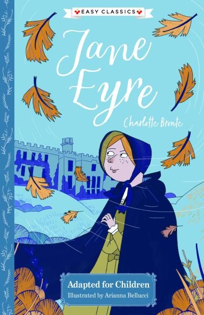 Cover for Charlotte Bronte · Jane Eyre (Easy Classics) - The Complete Bronte Sisters Children's Collection (Paperback Bog) (2021)