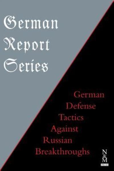 German Report Series : - Anon - Livres - Naval & Military Press - 9781783314058 - 23 mai 2018