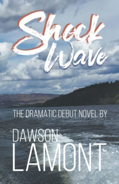 Cover for Dawson Lamont · ShockWave (Taschenbuch) (2018)