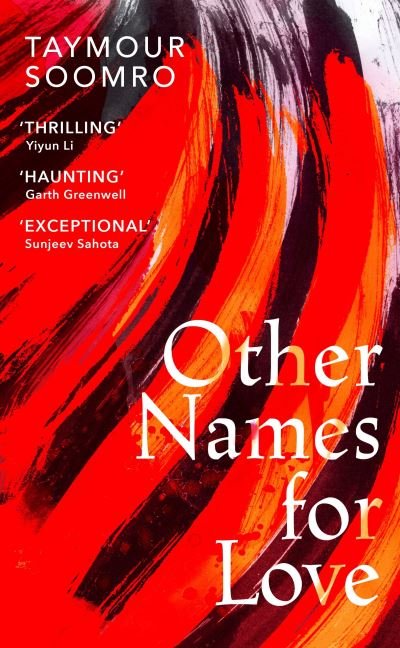 Cover for Taymour Soomro · Other Names for Love: 'Exceptional' Sunjeev Sahota (Paperback Book) (2022)