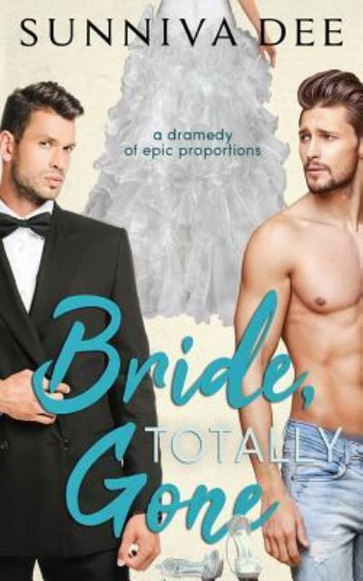 Bride, Totally Gone - Sunniva Dee - Książki - Independently Published - 9781793834058 - 10 stycznia 2019