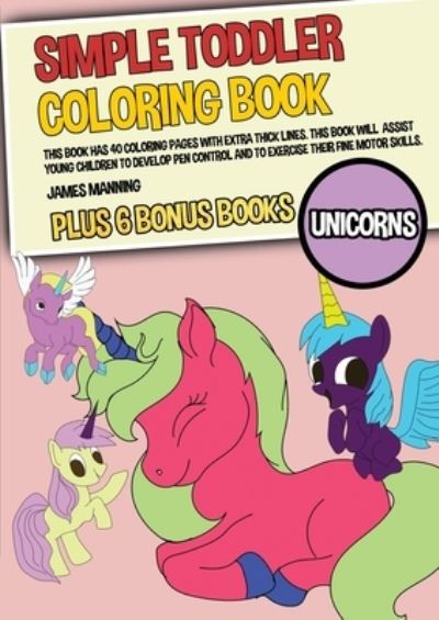 Cover for Manning · Simple Toddler Coloring Books (Unicorns) (Pocketbok) (2020)