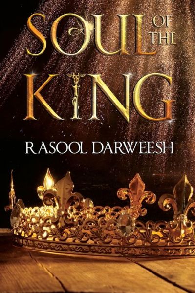 Cover for Rasool Darweesh · Soul of the King (Paperback Book) (2024)