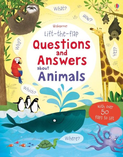 Lift-The-flap Questions and Answers about Animals - Katie Daynes - Kirjat - Usborne Publishing, Limited - 9781805072058 - tiistai 2. huhtikuuta 2024