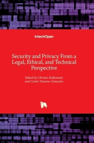 Cover for Christos Kalloniatis · Security and Privacy From a Legal, Ethical, and Technical Perspective (Innbunden bok) (2020)