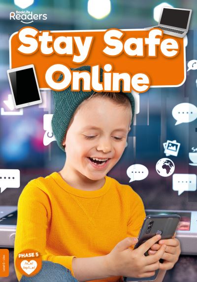 Cover for William Anthony · Stay Safe Online - BookLife Non-Fiction Readers (Taschenbuch) (2021)