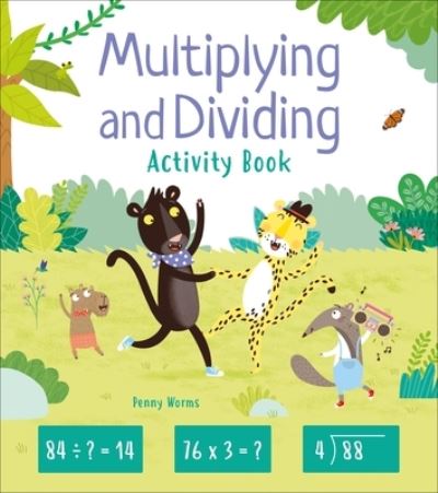 Cover for Kasia Dudziuk · Multiplying and Dividing Activity Book (Book) (2021)