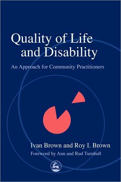 Cover for Roy Brown · Quality of Life and Disability: An Approach for Community Practitioners (Paperback Bog) (2003)