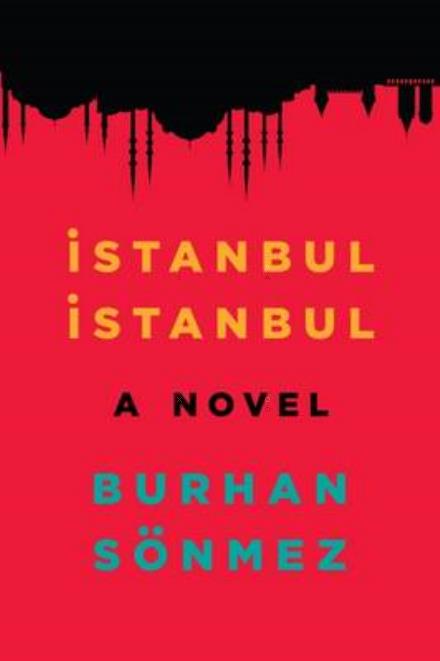 Istanbul, Istanbul - Burhan Sonmez - Bøger - Saqi Books - 9781846592058 - 3. november 2016