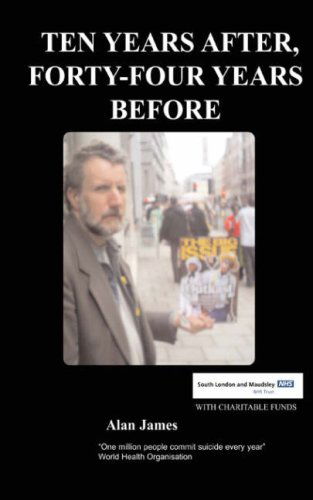 Cover for A James · Ten Years After, Fourty-Four Years Before (Paperback Bog) (2006)