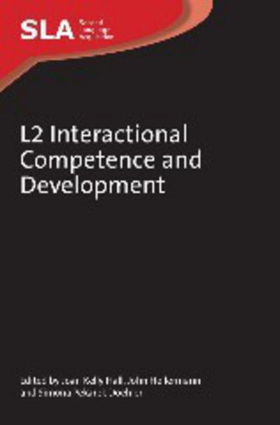 L2 Interactional Competence and Development - Second Language Acquisition - - Bøger - Channel View Publications Ltd - 9781847694058 - 18. juli 2011