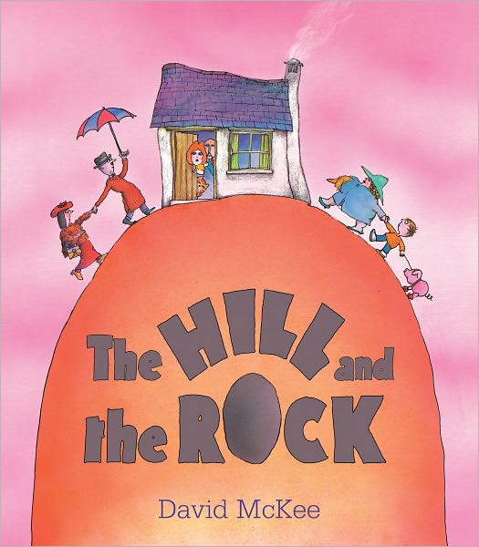 Cover for David McKee · The Hill and the Rock (Paperback Book) (2011)