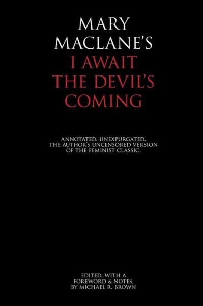 Cover for Mary Maclane · I Await the Devil's Coming: Annotated &amp; Unexpurgated (Taschenbuch) (2014)