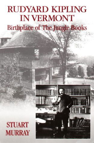 Cover for Stuart Murray · Rudyard Kipling in Vermont: Birthplace of the Jungle Books (Paperback Book) [1st edition] (1997)