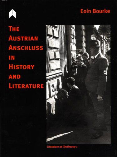 Cover for Eoin Bourke · The Austrian Anschluss in History and Literature (Paperback Book) (2007)