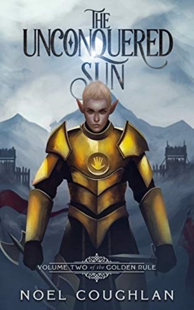 Noel Coughlan · The Unconquered Sun (Paperback Book) (2016)