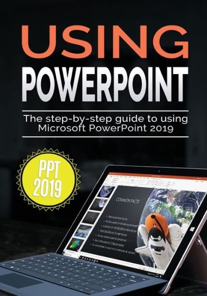 Cover for Kevin Wilson · Using PowerPoint 2019: The Step-by-step Guide to Using Microsoft PowerPoint 2019 - Using Microsoft Office (Paperback Book) (2020)