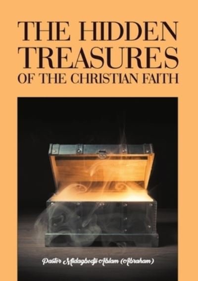 Cover for Midagbodji Ablam · The Hidden Treasures of the Christian Faith (Pocketbok) (2019)