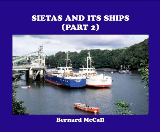 Cover for Bernard Mccall · Sietas and Its Ships (Part 2) - Sietas and Its Ships (Hardcover Book) (2021)