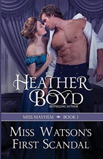 Cover for Heather Boyd · Miss Watson's First Scandal (Paperback Book) (2015)