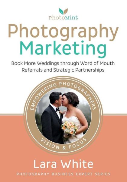 Cover for Lara White · Photography Marketing (Paperback Book) (2013)