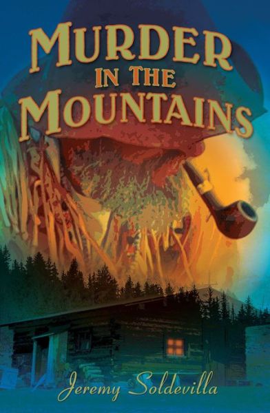 Cover for Jeremy Soldevilla · Murder in the Mountains (Pocketbok) (2013)