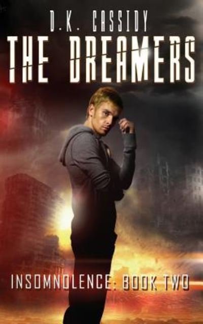 Cover for D K Cassidy · The Dreamers (Paperback Book) (2017)
