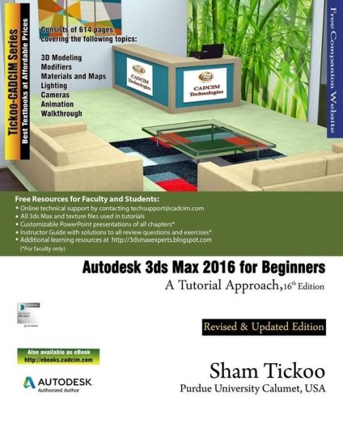 Cover for Prof Sham Tickoo Purdue Univ · Autodesk 3DS Max 2016 for Beginners: a Tutorial Approach (Taschenbuch) (2015)