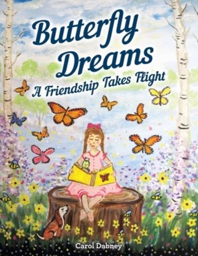 Butterfly Dreams - Carol Dabney - Livres - Et Alia Press - 9781944528058 - 31 mars 2020