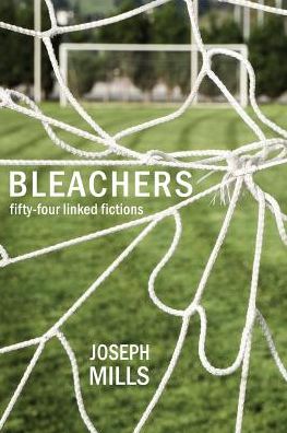 Cover for Joseph Mills · Bleachers (Paperback Book) (2019)