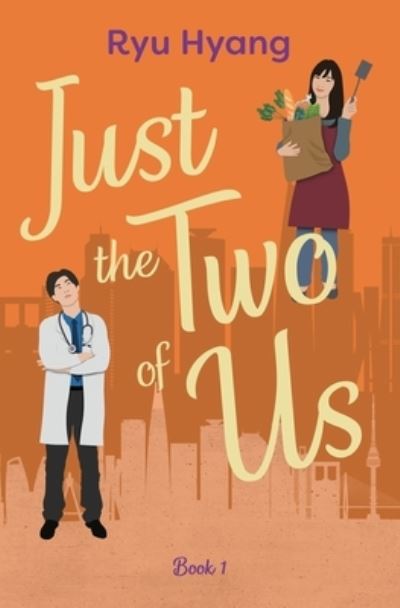 Cover for Ryu Hyang · Just the Two of Us, Book 1 (Paperback Book) (2020)