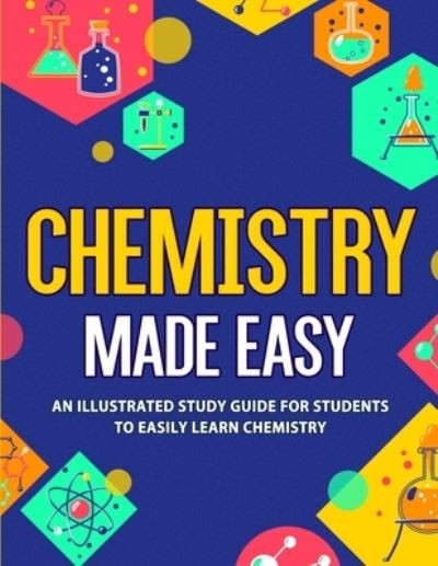 Cover for Nedu · Chemistry Made Easy: An Illustrated Study Guide For Students To Easily Learn Chemistry (Paperback Book) (2021)