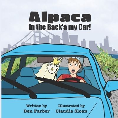Cover for Ben Farber · Alpaca in the Back'a my Car! (Paperback Book) (2021)