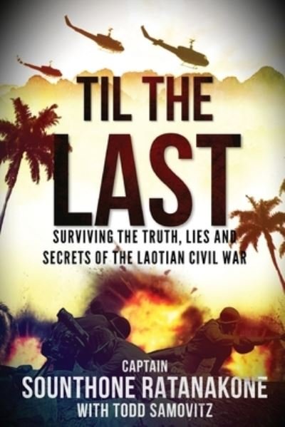 Cover for Sounthone Ratanakone · Til the Last (Buch) (2022)