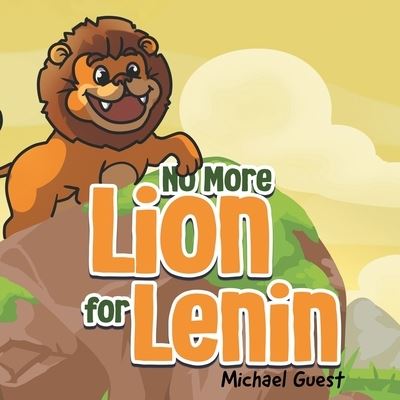 Cover for Michael Guest · No More Lion for Lenin (Bok) (2023)