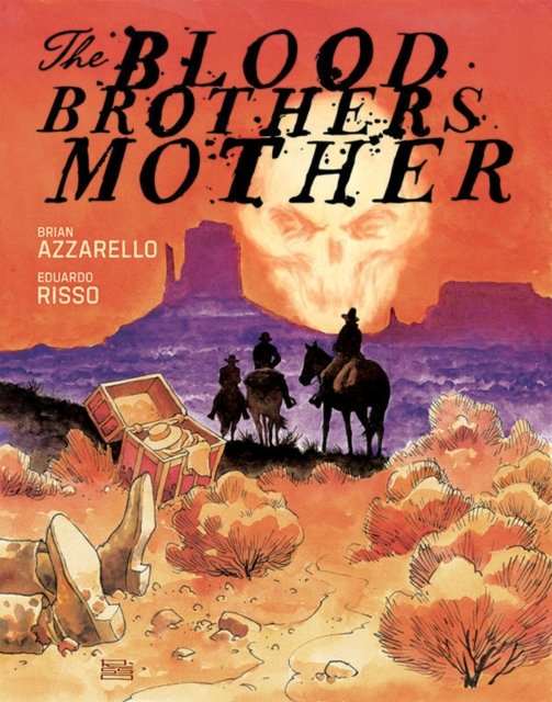 Cover for Brian Azzarello · The Blood Brothers Mother (Gebundenes Buch) (2024)