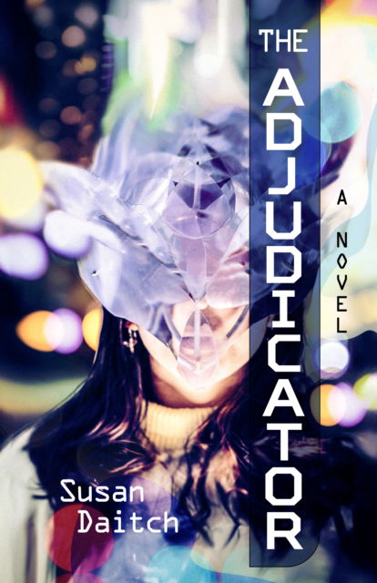 Cover for Susan Daitch · The Adjudicator (Paperback Book) (2025)