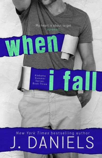 Cover for J Daniels · When I Fall - Alabama Summer (Paperback Book) (2015)