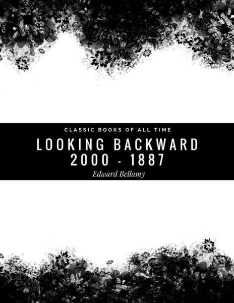Cover for Edward Bellamy · Looking Backward (Taschenbuch) (2017)