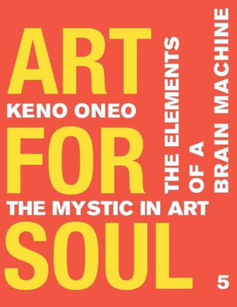 Cover for Keno Oneo · Art for Soul - Work Report 5 (Paperback Book) (2017)