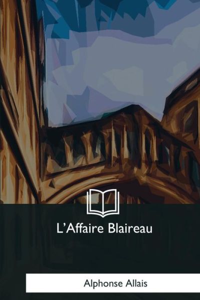 Cover for Alphonse Allais · L'Affaire Blaireau (Paperback Bog) (2017)