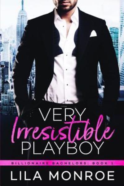 Cover for Lila Monroe · Very Irresistible Playboy (Pocketbok) (2018)