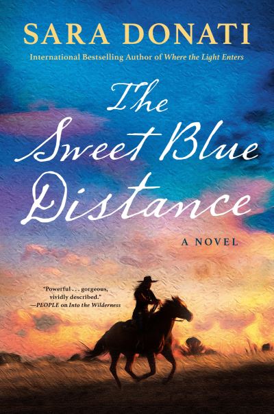 Cover for Sara Donati · The Sweet Blue Distance (Book) (2024)