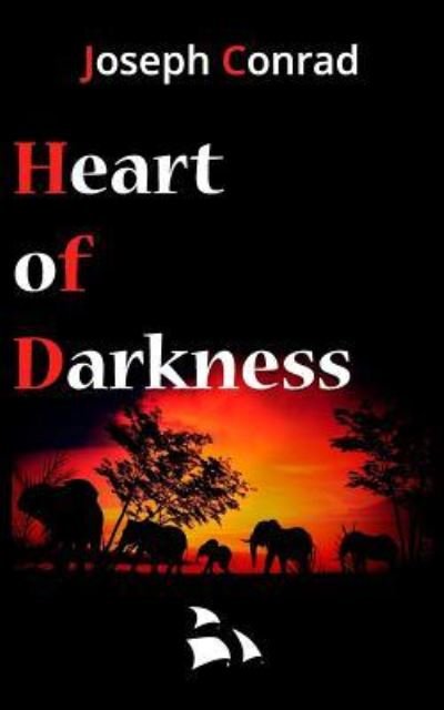 Heart of Darkness - Joseph Conrad - Böcker - CreateSpace Independent Publishing Platf - 9781986083058 - 6 mars 2018