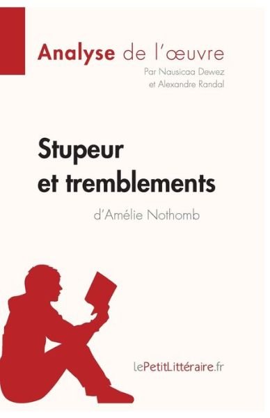 Cover for Nausicaa Dewez · Stupeurs et tremblements d'Amelie Nothomb (Paperback Book) (2011)